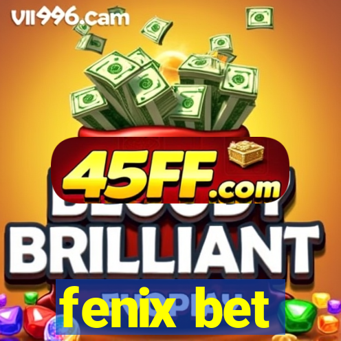 fenix bet
